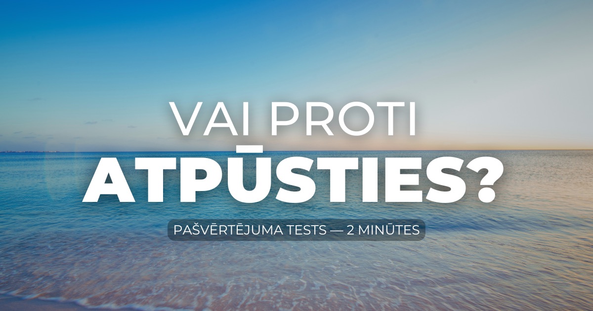 Vai proti atpūsties?